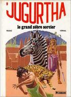 Couverture du livre « Jugurtha t.9 ; le grand zèbre sorcier » de Jean-Luc Vernal et Hermann Franz aux éditions Lombard