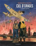 Couverture du livre « Ciel d'orages Tome 1 : London burning » de Guy Servais et Eric Warnauts aux éditions Lombard