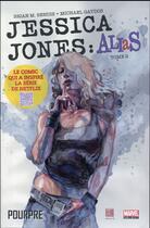 Couverture du livre « Jessica Jones - alias t.2 : pourpre » de Michael Gaydos et Brian Michael Bendis aux éditions Panini