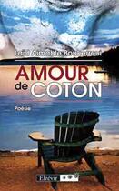 Couverture du livre « Amour de coton » de Laid Aimable Boukerroui aux éditions Elzevir