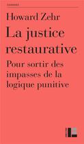 Couverture du livre « La justice restaurative » de Howard Zehr aux éditions Labor Et Fides
