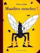 Couverture du livre « Maudites mouches ! » de  aux éditions Mila