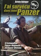 Couverture du livre « J'ai survécu dans mon Panzer » de Armin Bottger aux éditions Heimdal