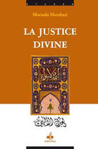 Couverture du livre « La justice divine » de Mortada Motahari aux éditions Albouraq