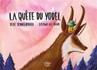 Couverture du livre « La quête du Yodel » de Beat Schneeberger et Susana Del Bano aux éditions La Fontaine De Siloe