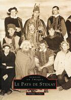 Couverture du livre « Le pays de Stenay » de Philippe Voluer aux éditions Editions Sutton