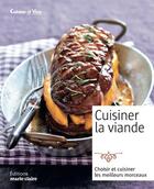 Couverture du livre « Cuisiner la viande » de Catherine Gerbod aux éditions Marie-claire