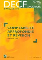 Couverture du livre « Comptabilite Approfondie ; Uv6 / Decf » de J-M Palou aux éditions Revue Fiduciaire