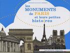 Couverture du livre « Les monuments de paris et leurs petites histoires » de Bourgois Fanny aux éditions Gisserot