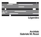 Couverture du livre « Légendes ; Archilab » de Gabriele Maria Rossi aux éditions Infolio