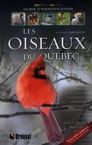 Couverture du livre « Les oiseaux du Québec » de Suzanne Brulotte aux éditions Broquet