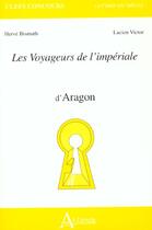 Couverture du livre « Les voyageurs de l'imperiale d'aragon » de Bismuth/Victor aux éditions Atlande Editions