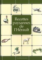 Couverture du livre « Recettes paysannes de l'herault » de  aux éditions Du Curieux