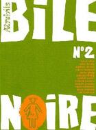Couverture du livre « BILE NOIRE n.2 » de  aux éditions Atrabile
