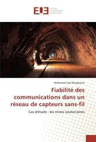 Couverture du livre « Fiabilite des communications dans un reseau de capteurs sans-fil » de Mezghanni Mohamed aux éditions Editions Universitaires Europeennes