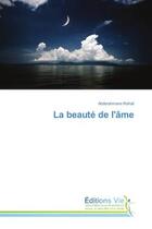 Couverture du livre « La beaute de l'Ame » de Abderahmane Rehail aux éditions Editions Universitaires Europeennes