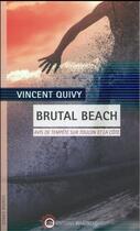 Couverture du livre « Brutal beach ; avis de tempête sur Toulon et la côte » de Vincent Quivy aux éditions Wartberg