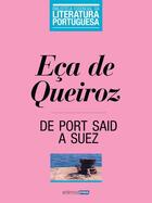Couverture du livre « De Port Said a Suez » de Eca De Queiroz aux éditions Atlântico Press