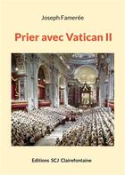 Couverture du livre « Prier avec Vatican II » de Joseph Fameree aux éditions Books On Demand