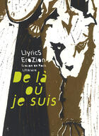 Couverture du livre « De là où je suis. » de Llyrics Erozion Groupe De Rock Litteraire aux éditions Librinova