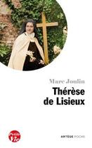 Couverture du livre « Petite vie de Thérèse de Lisieux » de Marc Joulin aux éditions Artege