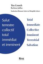 Couverture du livre « Salut terrestre » de Tim Crouch et Rachana Jadhav aux éditions Koine