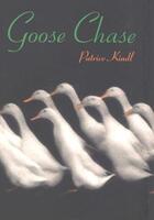 Couverture du livre « Goose Chase » de Kindl Patrice aux éditions Houghton Mifflin Harcourt