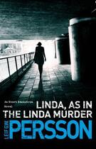 Couverture du livre « LINDA, AS IN THE LINDA MURDER » de Leif G. W. Persson aux éditions Black Swan