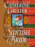 Couverture du livre « The Scottish Bride » de Catherine Coulter aux éditions Penguin Group Us