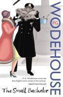 Couverture du livre « The small bachelor » de Pelham Grenville Wodehouse aux éditions Adult Pbs