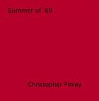 Couverture du livre « Summer of '69 » de Christopher Finley aux éditions Epagine