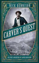 Couverture du livre « Carver's Quest » de Rennison Nick aux éditions Atlantic Books Digital