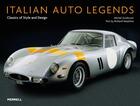 Couverture du livre « Italian auto legends - classics of style and design » de Michel Zumbrunn et Richard Heseltine aux éditions Merrell