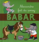 Couverture du livre « Babar ; Alexandre fait du poney » de Jean-Claude Gibert et Didier Dufresne aux éditions Le Livre De Poche Jeunesse