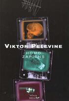 Couverture du livre « Homo zapiens » de Pelevine Victor aux éditions Seuil