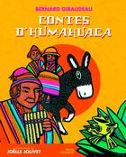 Couverture du livre « Contes d'Humahuaca » de Bernard Giraudeau et Joelle Jolivet aux éditions Seuil Jeunesse