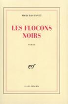 Couverture du livre « Les flocons noirs » de Marc Baconnet aux éditions Gallimard