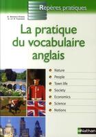 Couverture du livre « La pratique du vocabulaire anglais » de Bonnet-Piron/Thoiron aux éditions Nathan