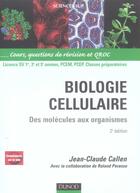 Couverture du livre « Biologie cellulaire ; des molécules aux organismes ; licence SV/PCEM/PCEP/classes préparatoires ; cours, questions de révision et QROC (2e édition) » de Jean-Claude Callen aux éditions Dunod