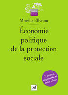 Couverture du livre « Économie politique de la protection sociale (2e édition) » de Mireille Elbaum aux éditions Puf