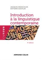 Couverture du livre « Introduction à la linguistique contemporaine (4e édition) » de Antoine Auchlin aux éditions Armand Colin