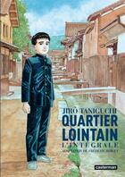 Couverture du livre « Quartier lointain » de Jiro Taniguchi aux éditions Casterman