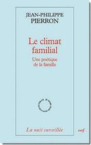 Couverture du livre « Le climat familial ; une poétique de la famille » de Pierron Jp aux éditions Cerf