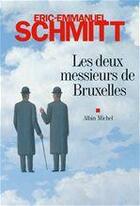 Couverture du livre « Les deux messieurs de Bruxelles » de Éric-Emmanuel Schmitt aux éditions Albin Michel