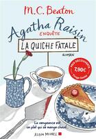Couverture du livre « Agatha Raisin enquête Tome 1 : la quiche fatale » de M. C. Beaton aux éditions Albin Michel