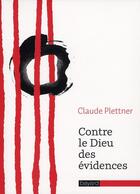 Couverture du livre « Contre le Dieu des évidences » de  aux éditions Bayard