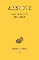 Couverture du livre « De la génération des animaux » de Aristote aux éditions Belles Lettres