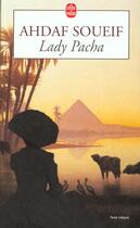 Couverture du livre « Lady pacha » de Soueif-A aux éditions Le Livre De Poche