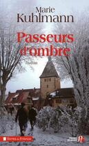 Couverture du livre « Passeurs d'ombre » de Marie Kuhlmann aux éditions Presses De La Cite