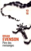 Couverture du livre « Père des mensonges » de Evenson Brian aux éditions 10/18
